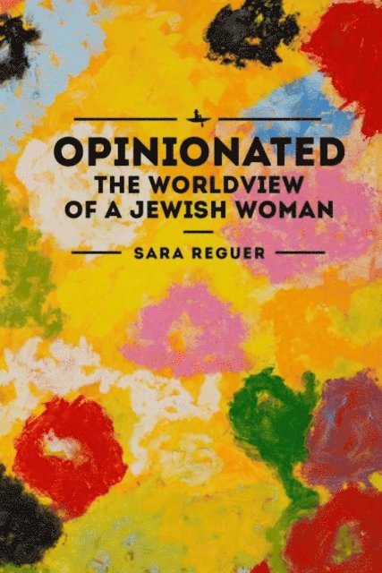 Sara Reguer - Opinionated, E-bok