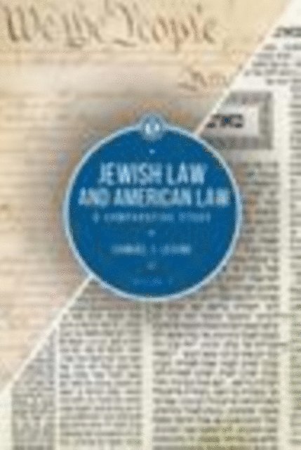 Samuel J. Levine - Jewish Law and American Law, Volume 1, E-bok
