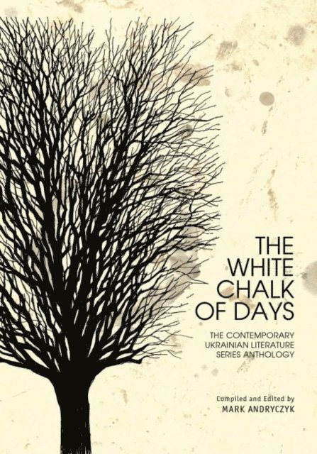 Mark Andryczyk - White Chalk of Days, E-bok