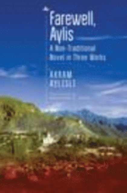 Akram Aylisli - Farewell, Aylis, E-bok