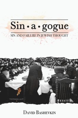 David Bashevkin - Sinagogue, Inbunden