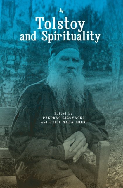 Predrag Cicovacki - Tolstoy and Spirituality, E-bok