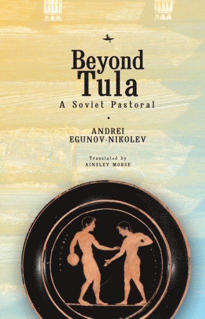 Andrei Egunov-Nikolev - Beyond Tula, E-bok