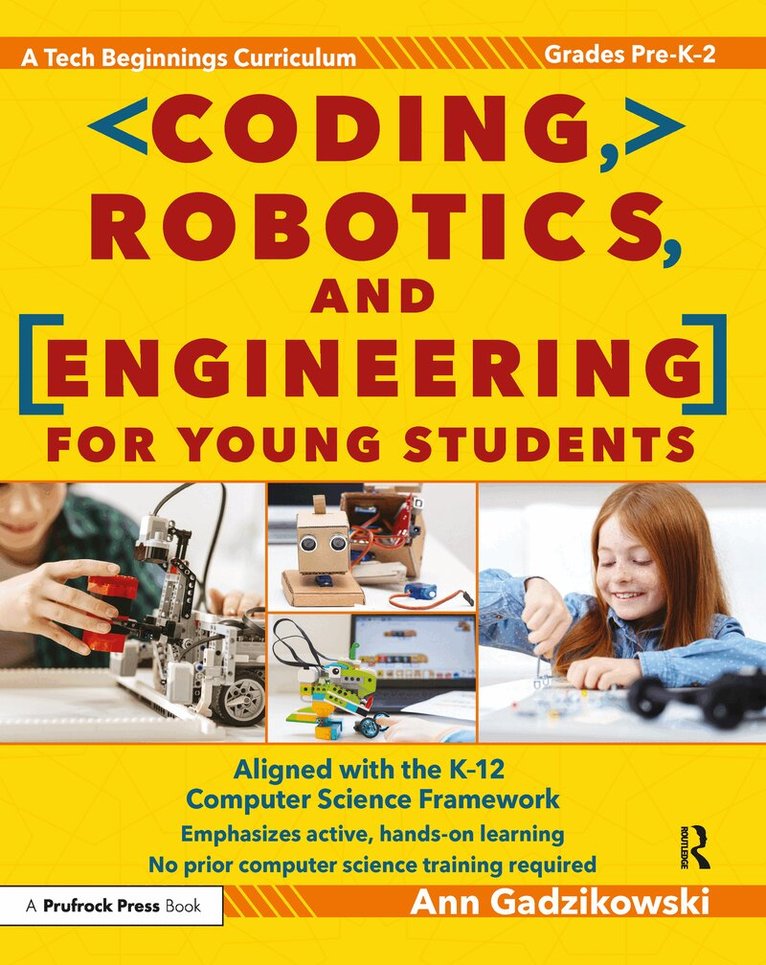 Ann Gadzikowski - Coding, Robotics, and Engineering for Young Students, Häftad