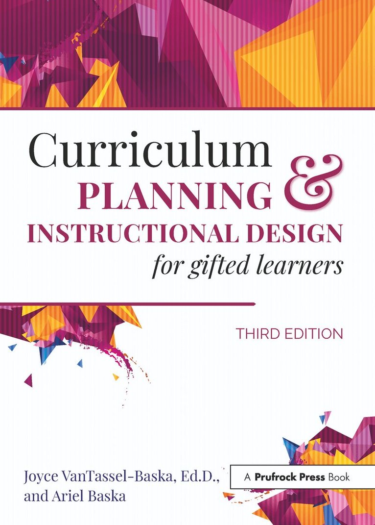 Joyce VanTassel-Baska, Ariel Baska - Curriculum Planning and Instructional Design for Gifted Learners, Häftad