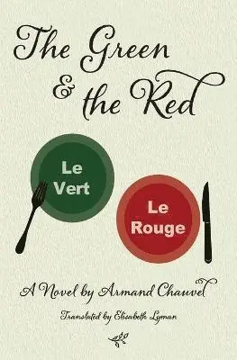 Armand Chauvel - Green and the Red, Häftad. Tillgänglighet: Lägg i varukorg
