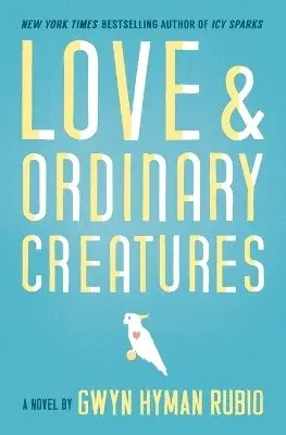 Gwyn Hyman Rubio - Love and Ordinary Creatures, Häftad. Tillgänglighet: Lägg i varukorg