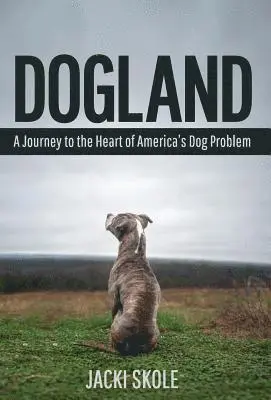 Jacki Skole - Dogland, Inbunden. Tillgänglighet: Lägg i varukorg