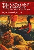 The Cross and the Hammer: A Tale of the Days of the Vikings