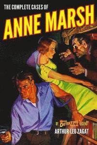 The Complete Cases of Anne Marsh