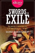 Swords in Exile: The Rakehelly Adventures of Cleve and d'Entreville, Volume 2