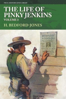 H Bedford-Jones - Life of Pinky Jenkins, Volume 3, Häftad