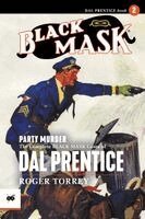 Roger Torrey - Party Murder: The Complete Black Mask Cases of Dal Prentice, Volume 2, Övrigt