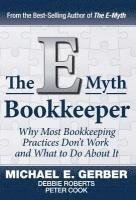 E. Gerber Michael, Roberts Debbie - The E-Myth Bookkeeper, Inbunden
