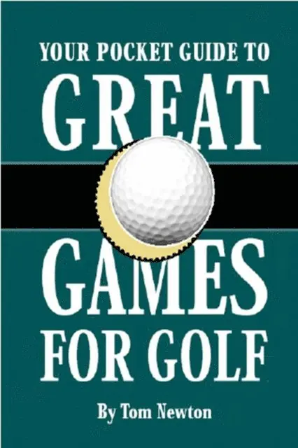 Tom Newton - Your Pocket Guide to Great Games for Golf, E-bok. Tillgänglighet: Lägg i varukorg