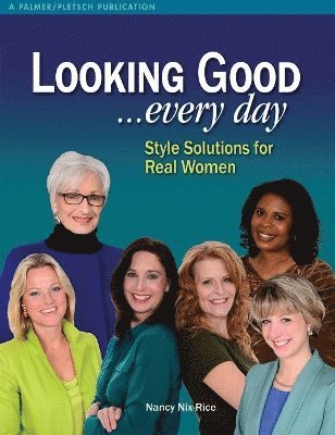 Nancy Nix-Rice - Looking Good . . . Every Day, Häftad
