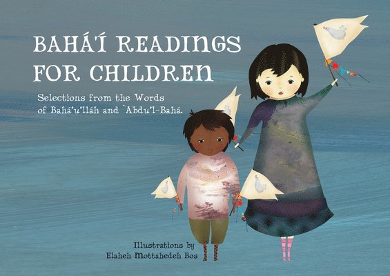 Bahá'í Readings for Children: Selections from the Words of Bahá'u'lláh and 'Abdu'l-Bahá, Kartonnage