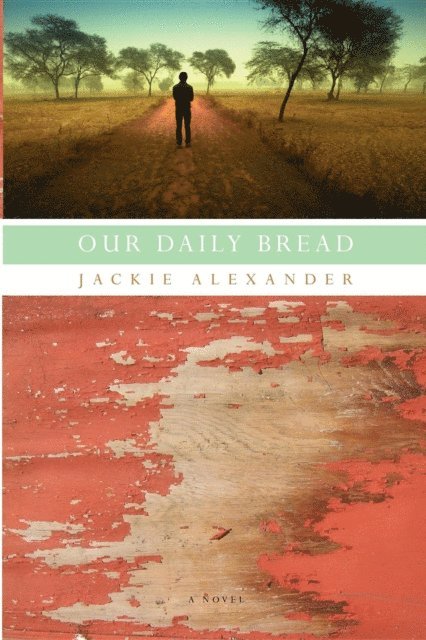 Jackie Alexander - Our Daily Bread, E-bok