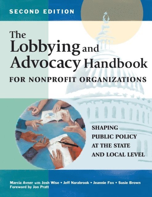 Marcia Avner - Lobbying and Advocacy Handbook for Nonprofit Organizations, Second Edition, E-bok
