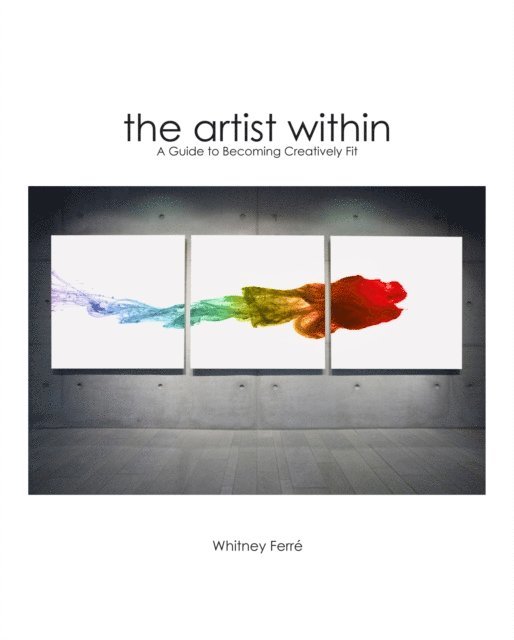 Whitney Ferre - Artist Within, E-bok
