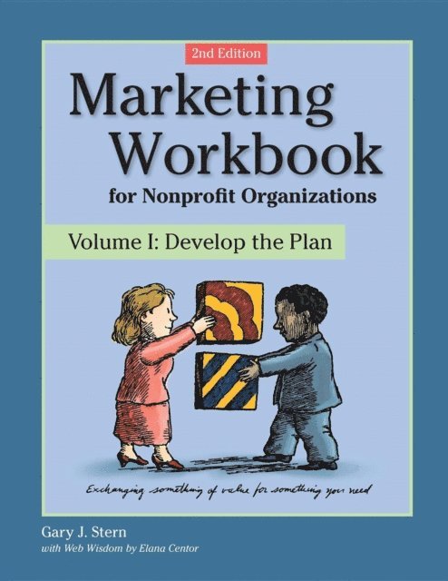Gary J. Stern - Marketing Workbook for Nonprofit Organizations, E-bok