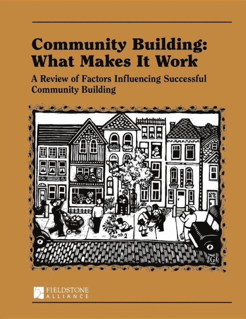 Wilder Research Center, Paul W Mattessich. - Community Building: What Makes It Work, E-bok