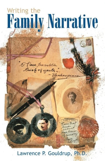 Lawrence P. Gouldrup - Writing the Family Narrative, E-bok