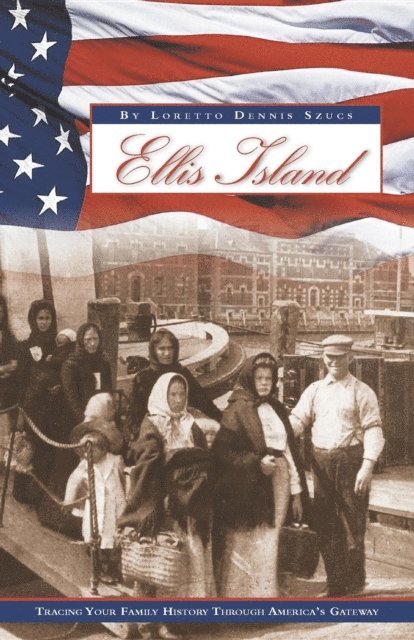 Loretto Dennis Szucs - Ellis Island, E-bok