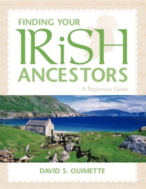 David S. Ouimette - Finding Your Irish Ancestors, E-bok. Tillgänglighet: Lägg i varukorg