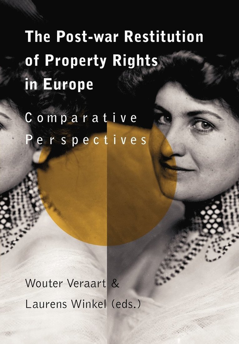Wouter Veraart, Laurens Winkel - Post-War Restitution of Property Rights in Europe, Häftad