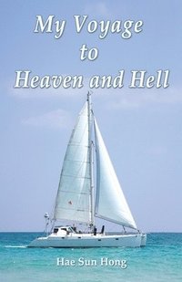 My Voyage to Heaven and Hell