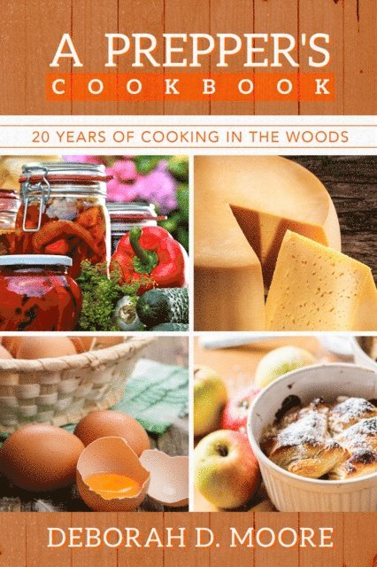 Deborah D. Moore - Prepper's Cookbook, E-bok
