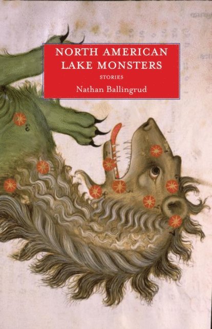 Nathan Ballingrud - North American Lake Monsters, E-bok