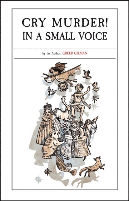 Greer Gilman - Cry Murder! in a Small Voice, E-bok