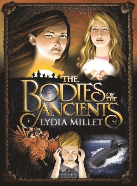 Lydia Millet - Bodies of the Ancients, E-bok