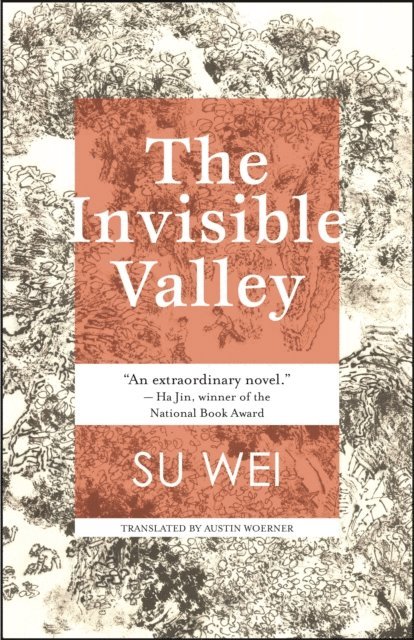 Su Wei - Invisible Valley, E-bok