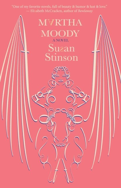 Susan Stinson - Martha Moody, E-bok