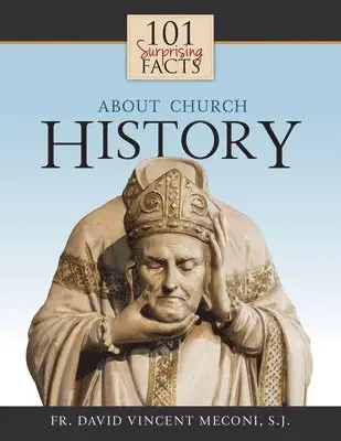 David Meconi - 101 Surprising Facts About Church History, Häftad. Tillgänglighet: Lägg i varukorg