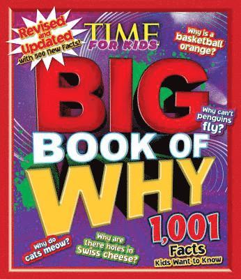 of,Time,for,Kids Editors - Big Book of Why Revised and Updated: 1,001 Facts Kids Want to Know, Inbunden