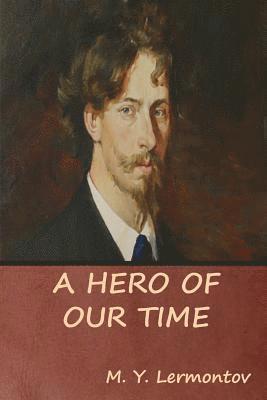 M Y Lermontov - Hero of Our Time, Häftad