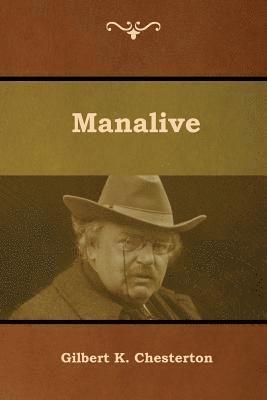 Gilbert K Chesterton - Manalive, Häftad