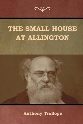 Anthony Trollope - Small House at Allington, Häftad