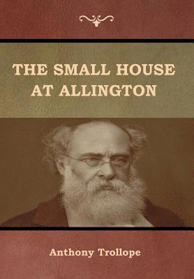 Anthony Trollope - Small House at Allington, Inbunden