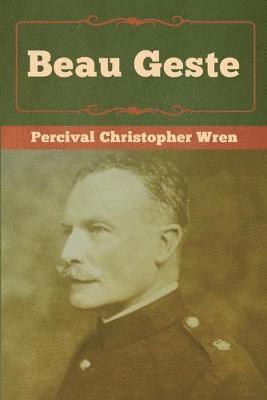 Percival Christopher Wren - Beau Geste, Häftad