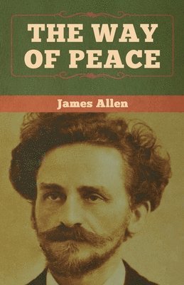 James Allen - Way of Peace, Häftad
