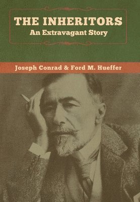 Joseph Conrad, Ford M Hueffer - Inheritors, Inbunden