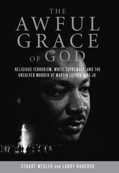 Larry Hancock, Stuart Wexler - Awful Grace of God, E-bok