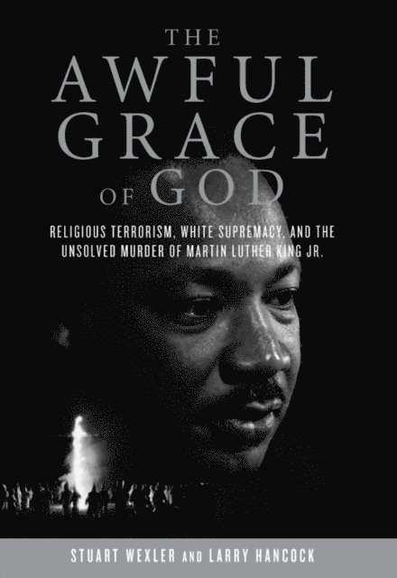 Larry Hancock, Stuart Wexler - Awful Grace of God, E-bok