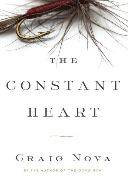 Craig Nova - Constant Heart, E-bok
