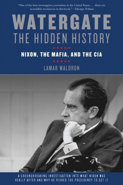 Lamar Waldron - Watergate: The Hidden History, E-bok